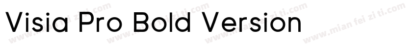 Visia Pro Bold Version 字体免费下载字体转换